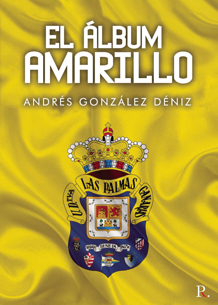El álbum amarillo, de González Déniz, Andrés | portada del libro