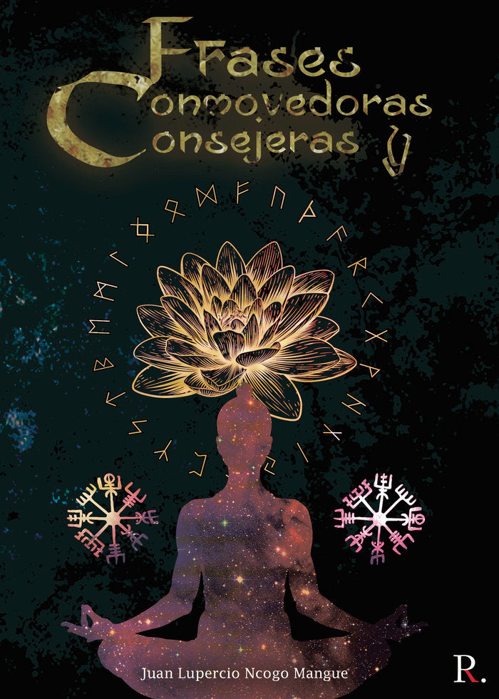 Frases conmovedoras y consejeras, de Ncogo Mangue, Juan Lupercio | portada del libro