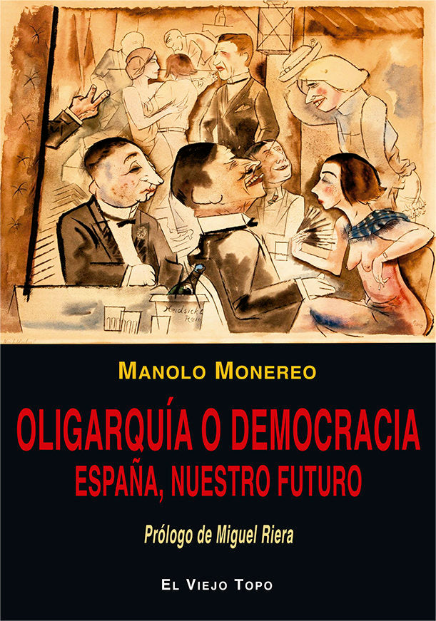Oligarquía o democracia, de Monereo, Manolo | portada del libro