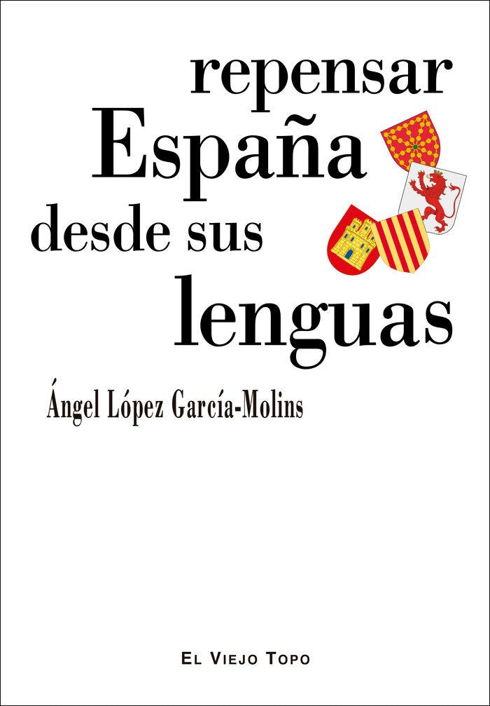 Repensar España desde sus lenguas, de López García-Molins, Ángel | portada del libro