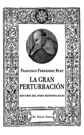 LA GRAN PERTURBACION, de FRANCISCO FERNANDEZ BUEY | portada del libro