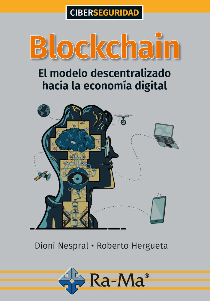 BLOCKCHAIN:EL MODELO DESCENTRALIZADO HACIA LA ECONOMIA, de AA.VV. | portada del libro