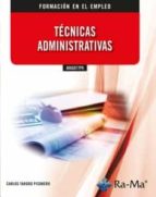 TECNICAS ADMINISTRATIVAS., de Carlos Tarodo Pisonero | portada del libro