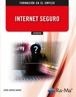 IFCT057PO Internet seguro, de COSTAS SANTOS, JESUS | portada del libro