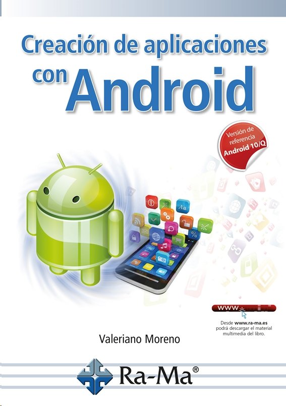 CREACION DE APLICACIONES CON ANDROID, de VALERIANO | portada del libro