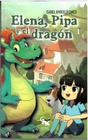 ELENA, PIPA Y EL DRAGON, de BARCELO CHICO, ISABEL | portada del libro