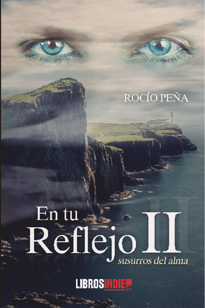 En tu reflejo. Susurros del alma, de Peña, Rocío | portada del libro