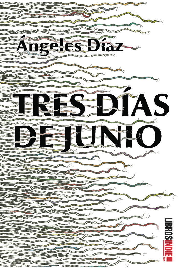 Tres días de junio, de Díaz, Ángeles | portada del libro