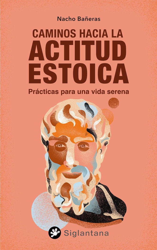 CAMINOS HACIA LA ACTITUD ESTOICA, de BAÑERAS, NACHO | portada del libro