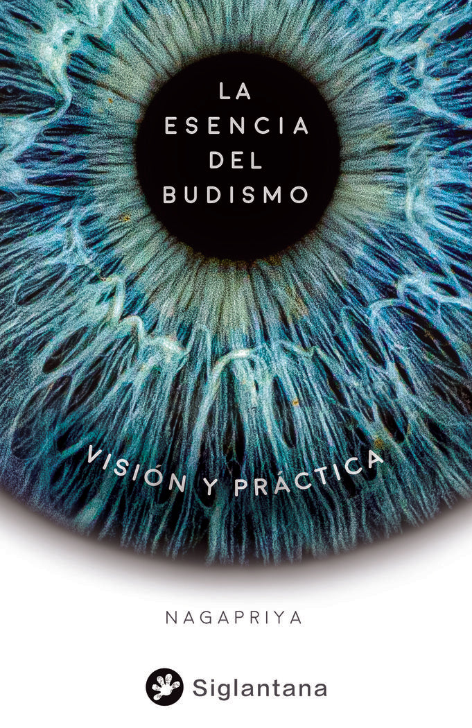 LA ESENCIA DEL BUDISMO, de NAGAPRIYA | portada del libro