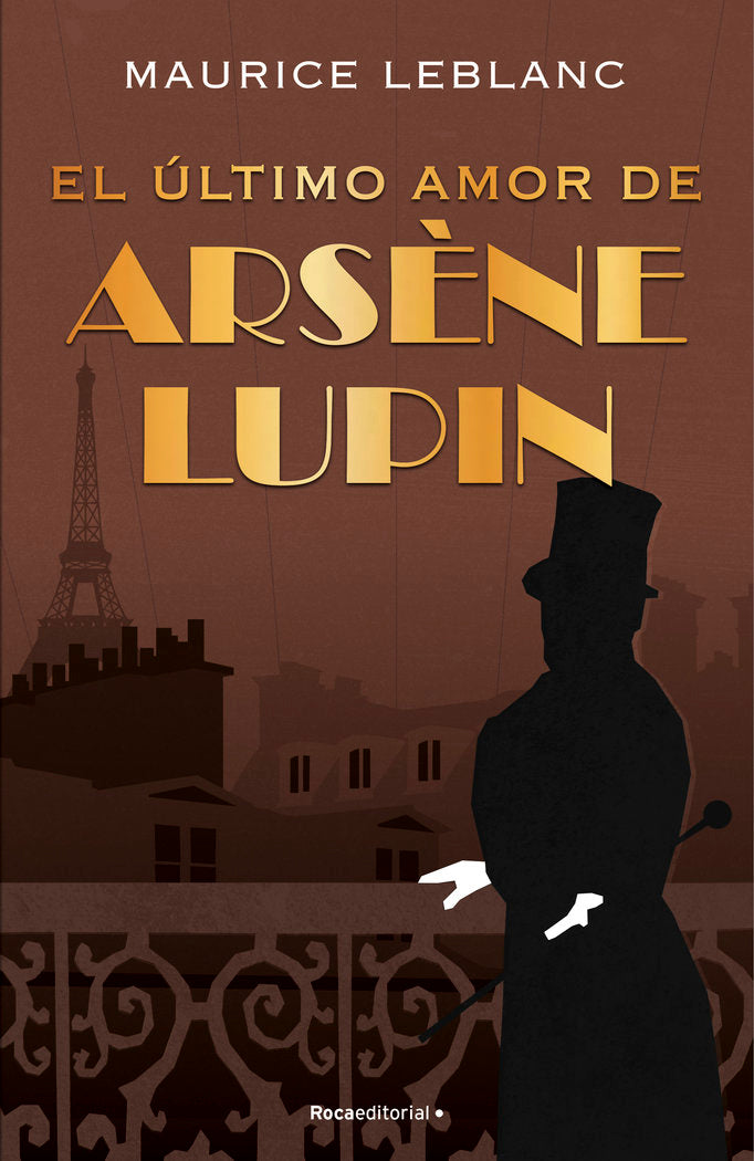 EL ULTIMO AMOR DE ARSENE LUPIN, de LEBLANC,MAURICE | portada del libro