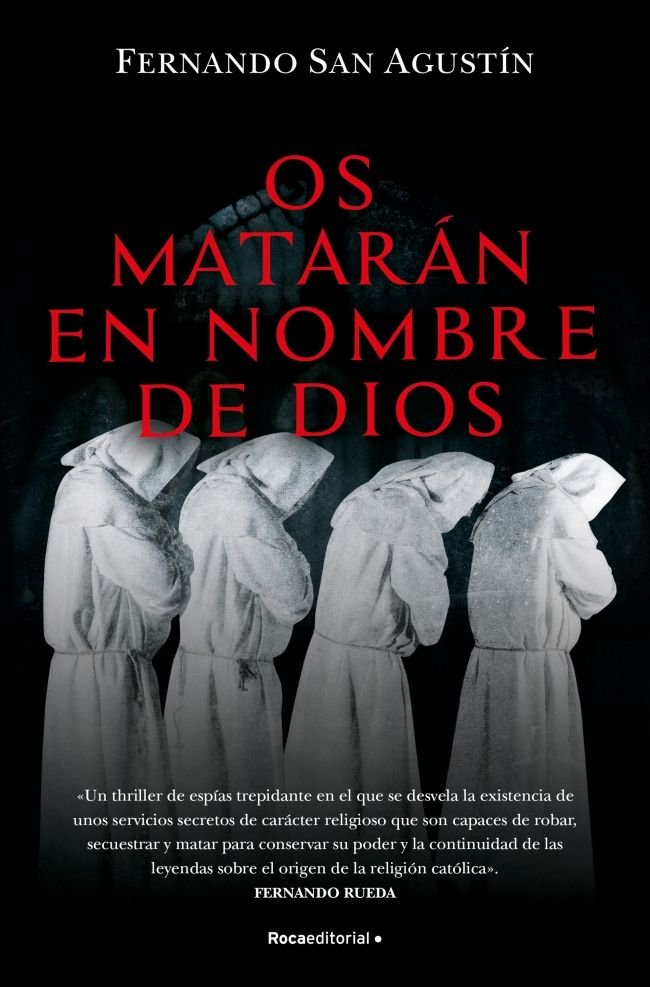 OS MATARAN EN NOMBRE DE DIOS, de SAN AGUSTIN, FERNANDO | portada del libro