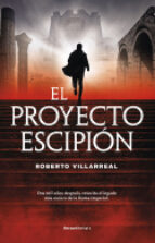 El proyecto Escipión, de ROBERTO VILLARREAL DOMARCO | portada del libro
