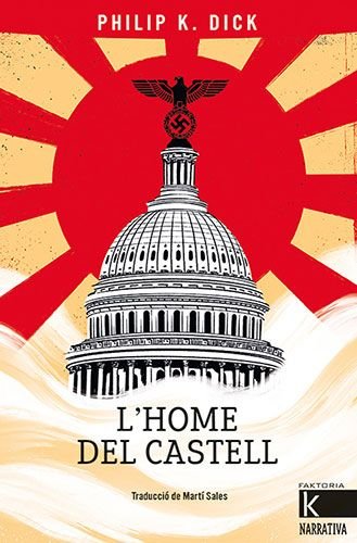L'HOME DEL CASTELL, de DICK, PHILIP K. | portada del libro