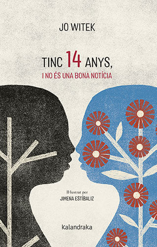 TINC 14 ANYS I NO ES UNA BONA NOTICIA, de WITEK, JO | portada del libro