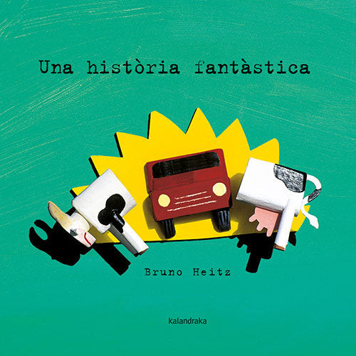 UNA HISTORIA FANTASTICA, de HEITZ, BRUNO | portada del libro