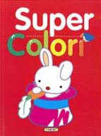 SUPER COLORI 3, de Varios autores | portada del libro