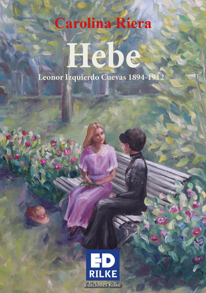 HEBE, Leonor Izquierdo Cuevas (1894-1912), de Riera, Carolina | portada del libro
