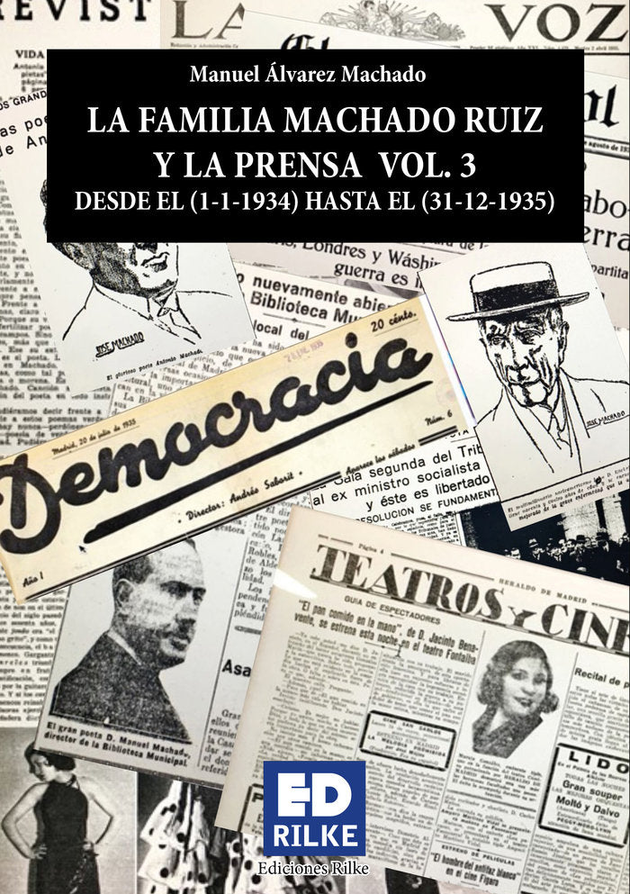 LA FAMILIA MACHADO RUIZ Y LA PRENSA VOL 3 (1934 - 1935)), de Álvarez Machado, Manuel | portada del libro
