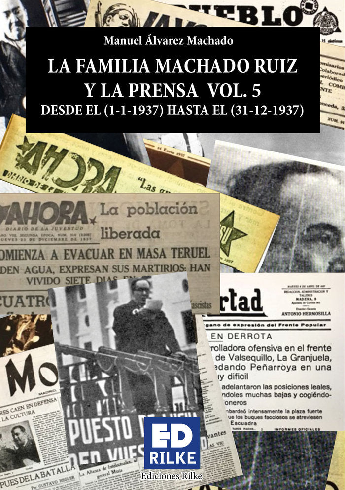LA FAMILIA MACHADO RUIZ Y LA PRENSA VOL5 (1937), de Álvarez Machado, Manuel | portada del libro