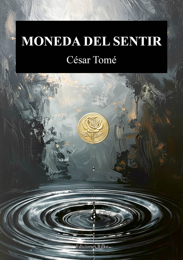 MONEDA DEL SENTIR, de Tomé, César | portada del libro