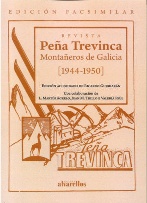 PEÑA TREVINCA .MONTAÑEROS DE GALICIA (1944-1950), de RICARDO GURRIARAN (EDITOR) | portada del libro