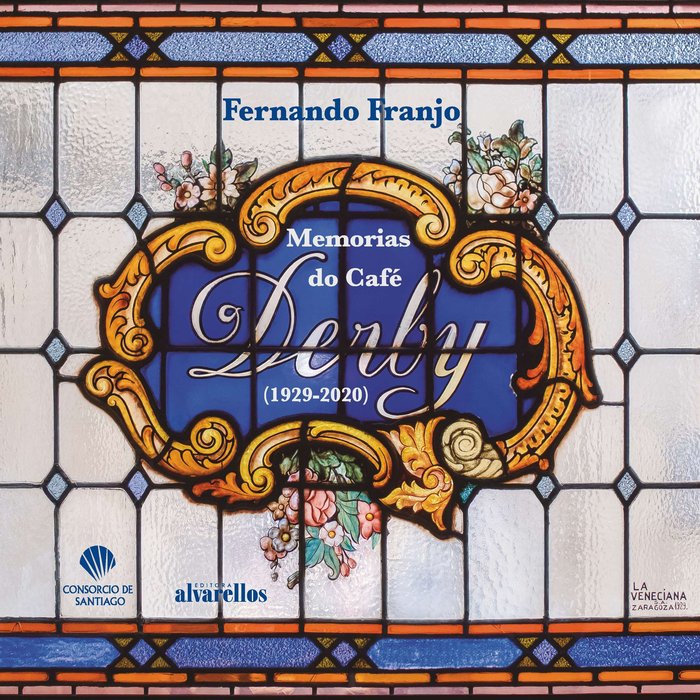 MEMORIAS DO CAFE DERBY 1929 2020, de FRANJO FRANJO, FERNANDO | portada del libro