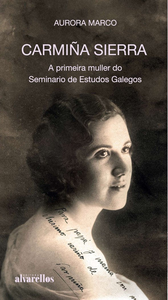 CARMIÑA SIERRA. A PRIMEIRA MULLER DO SEMINARIO DE ESTUDOS GA, de Marco López, Aurora | portada del libro