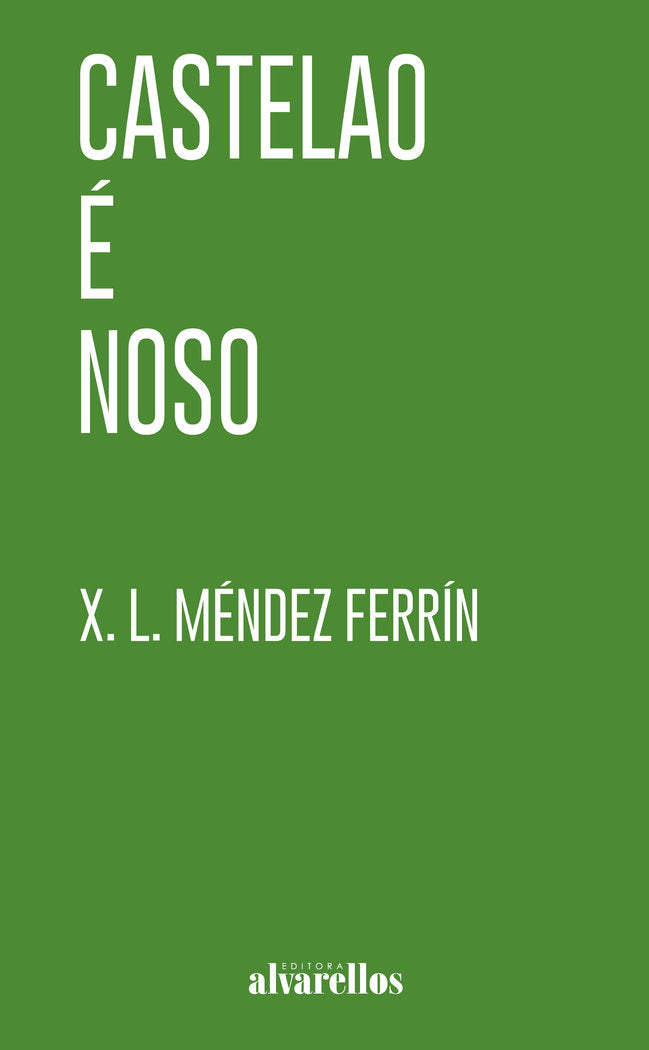 Castelao é noso, de Méndez Ferrín, Xosé Luís | portada del libro