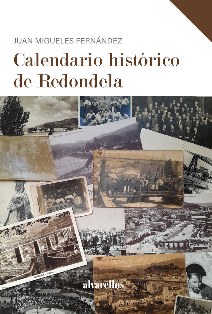 CALENDARIO HISTÓRICO DE REDONDELA, de Migueles Fernández, Juan | portada del libro