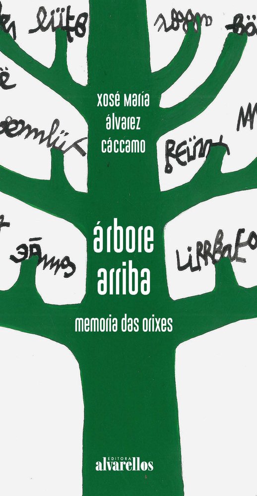 ÁRBORE ARRIBA, de Álvarez Cáccamo, Xosé María | portada del libro