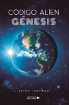 CODIGO ALIEN GENESIS, de SPIRO ORTMAU | portada del libro