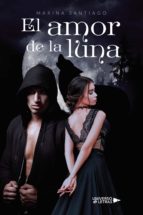 El amor de la luna, de Marina Santiago | portada del libro