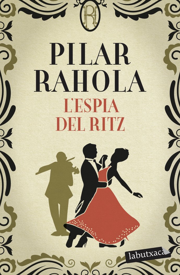 L'ESPIA DEL RITZ, de RAHOLA, PILAR | portada del libro