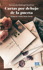 CARTAS POR DEBAJO DE LA PUERTA, de MAÑOGIL MARTINEZ, FERNANDO | portada del libro