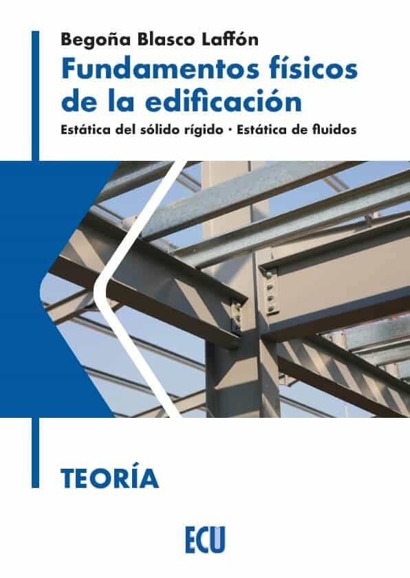 FUNDAMENTOS FISICOS DE LA EDIFICACION. TEORIA, de BLASCO LAFFON | portada del libro