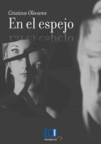 En el espejo, de CRISTINA OLIVARES | portada del libro