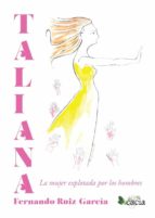TALIANA, de FERNANDO RUIZ GARCIA | portada del libro