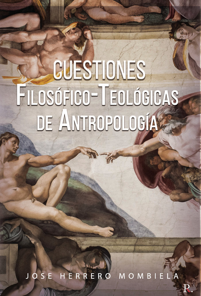Cuestiones filosófico-teológicas de antropología, de Herrero Mombiela, Jose Pedro | portada del libro