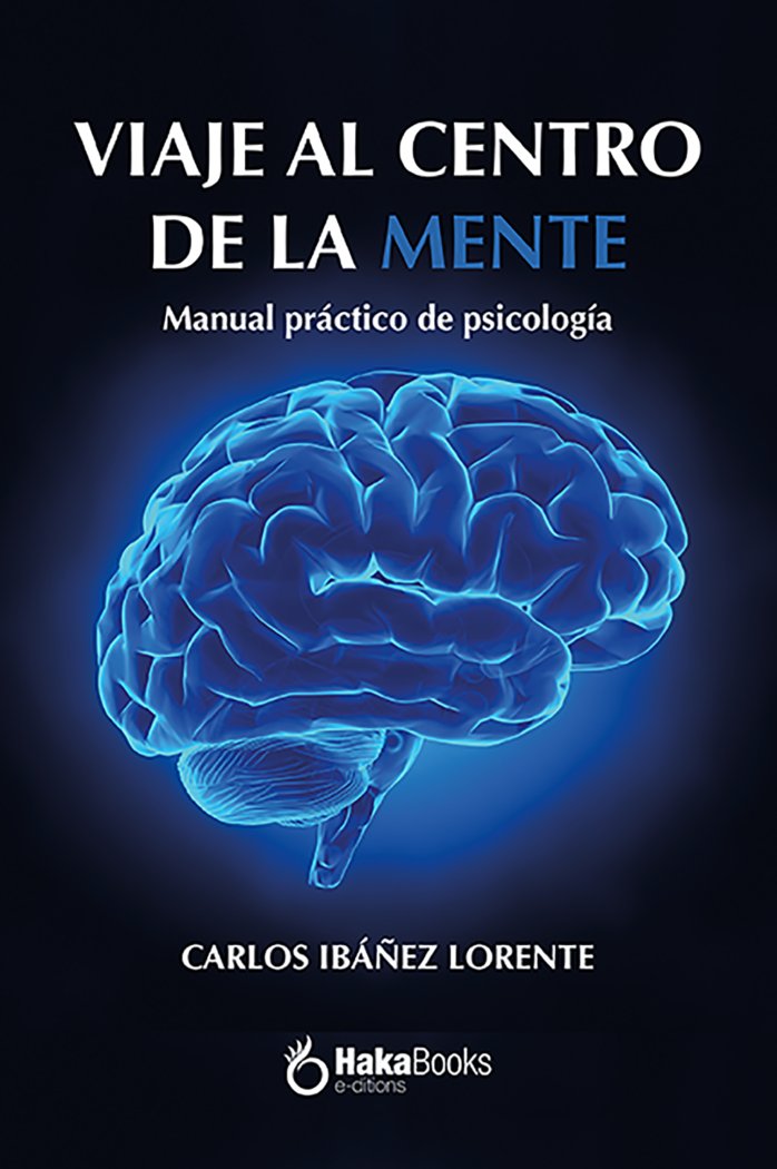 VIAJE AL CENTRO DE LA MENTE, de IBAÑEZ, CARLOS | portada del libro
