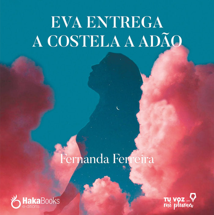 EVA ENTREGA A COSTELA A ADÇO, de FERREIRA, FERNANDA | portada del libro
