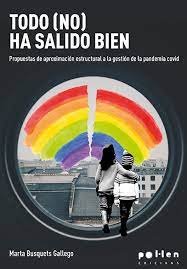 TODO (NO) HA SALIDO BIEN, de BUSQUETS GALLEGO | portada del libro
