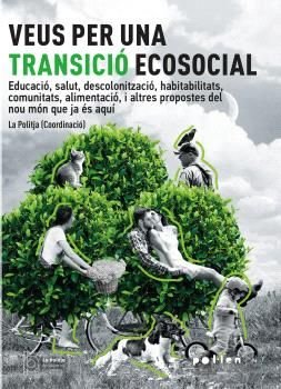 VEUS PER UNA TRANSICIO ECOSOCIAL, de ZELIK, RAUL | portada del libro