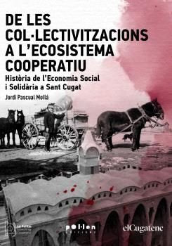 DE LES COLLECTIVITZACIONS A LECOSISTEMA COOPERATIU, de PASCUAL MOLLA, JORDI | portada del libro