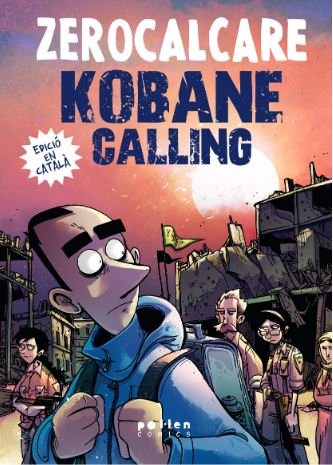 KOBANE CALLING, de RECH, MICHELE | portada del libro
