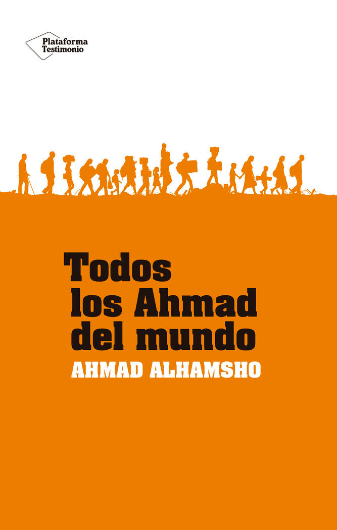 TODOS LOS AHMAD DEL MUNDO, de ALHAMSHO, AHMAD | portada del libro
