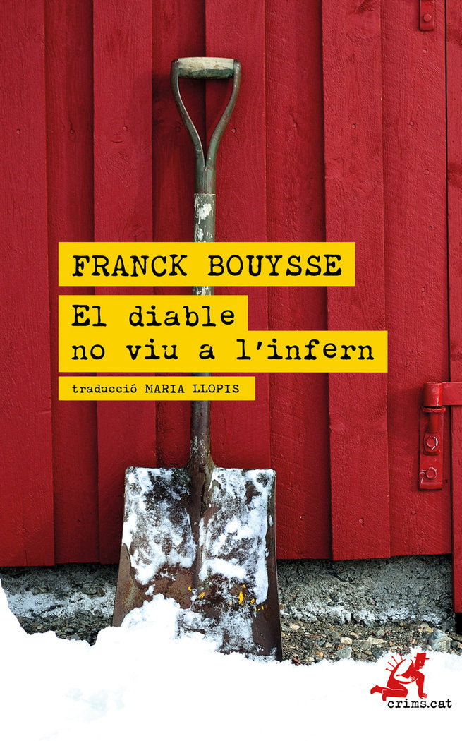EL DIABLE NO VIU A L'INFERN, de BOUYSSE, FRANK | portada del libro