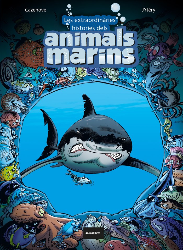 LES EXTRAORDINARIES HISTORIES DELS ANIMALS MARINS, de CAZENOVE, CHRISTOPHE | portada del libro