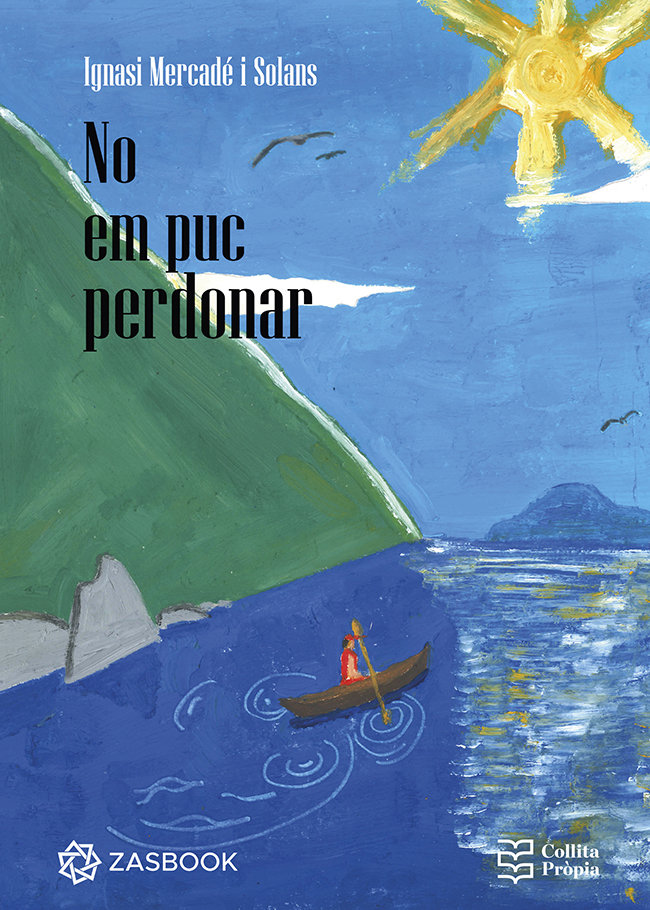 No em puc perdonar, de MERCADE I SOLANS, IGNASI | portada del libro