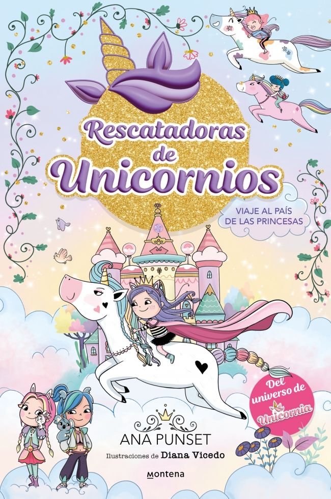 RESCATADORAS DE UNICORNIOS 9 - VIAJE AL PAIS DE LAS PRINCESAS, de PUNSET, ANA | portada del libro
